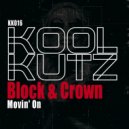 Block & Crown - Movin' On