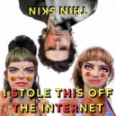 THIN SKIN - sloppy talky (walkie talkie) ()