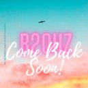 B20HZ - Come Back Soon