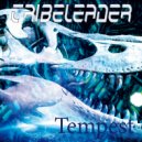 Tribeleader - TEMPEST