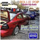 Pollie Pop & Double Cup Radio - These Haters hate 2 C Me Get Loose