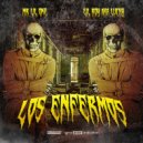 Mr. Lil One & Lil Roy - LOS ENFERMOS