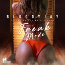 Bloody Jay & Ola Wu & Newway - Freak Mode (feat. Ola Wu & Newway)