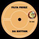 Filta Freqz - Da Rhythm