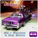 Pollie Pop & Double Cup Radio - Real From the Get Go