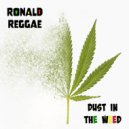 Ronald Reggae - Dust In The Weed (Original Mix)