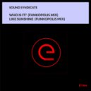 Sound Syndicate - Like Sunshine (Funkopolis Mix)