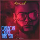 Keniel - Desde Que Te Vi (Original Mix)