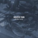 Greater Than - Do Your Worst ()