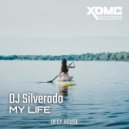 DJ Silverado - My Life