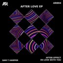 Sam T Harper - After Effect