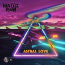 Malik Row - Astral Love