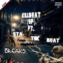 KillBeat (SP) & Statik Beat - The Walking Breaks (feat. Statik Beat)