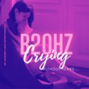 B20HZ - Crying