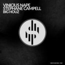 Vinicius Nape & Stephane Campell - Big Houz