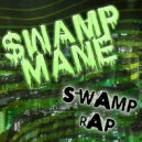 Swamp Mane - Scratch Up The Pot