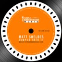 Matt Shelder - Don´t Wate Time