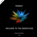 Swarov - Wecome To The Dancefloor