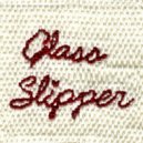 Glass Slipper - Beneath the Skin
