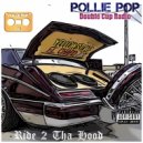 Pollie Pop & Double Cup Radio - Drop the Top in My Ride