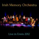 Irish Memory Orchestra - Le Cheile is in Aonar