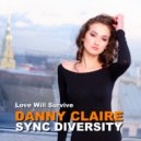 Sync Diversity & Danny Claire - Love Will Survive