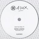 Mateo & Matos - Can You Feel It