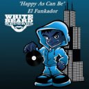 El Funkador - Happy As Can Be