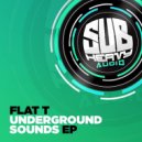 Flat T - Underground