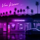 Von Kaiser - Echos in the Sky
