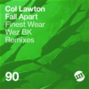 Col Lawton - Fall Apart