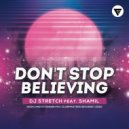 DJ Stretch Feat. Shamil - Don't Stop Believing