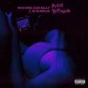 Machine Gun Kelly feat. blackbear - my ex's best friend