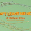 Lost Frequencies, Mathieu Koss - Don't Leave Me Now