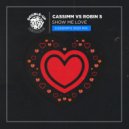 CASSIMM vs. Robin S - Show Me Love