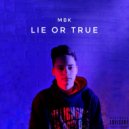 MBK - Lie or True