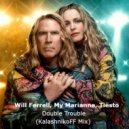 Will Ferrell, My Marianne, Tiesto - Double Trouble