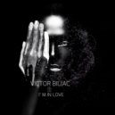 Victor Biliac - I'm In Love