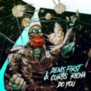 Denis First & Curtis Richa - Do You