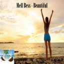Mell Bess - Beautiful