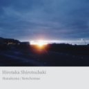 Hirotaka Shirotsubaki - Kenchomae
