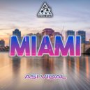 Asi Vidal - Miami