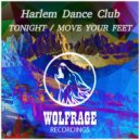 Harlem Dance Club - MOVE YOUR FEET