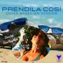 Don Ray Mad, Danodè - Prendila Così