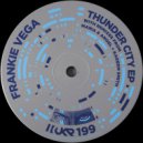 Frankie Vega - Thunder City