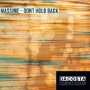Massime - Don't Hold Back
