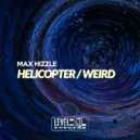 Max Hizzle - Weird (Alberto Rizzo Remix)