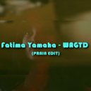 Fatima Yamaha - Whats A Girl To Do