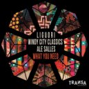 Liguori, Ale Salles, Windy City Classics - What You Need
