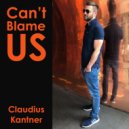 Claudius Kantner - Can't Blame Us